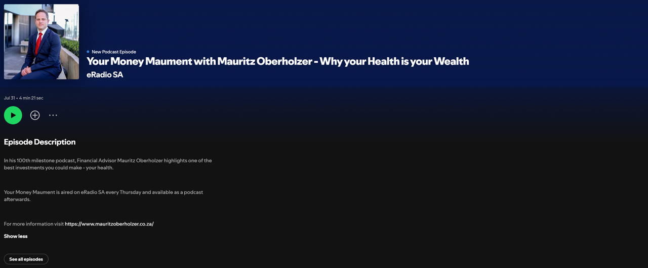 Your Money Maument with Mauritz Oberholzer – Why your health is your wealth